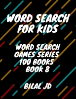 word search for kids: all ages puzzles, brain games, word scramble, Sudoku, mazes, mandalas, coloring book, workbook, activity book, (8.5x 11), large print, search & find, boosting entertainment, educ 1697478859 Book Cover