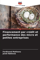 Financement par crédit et performance des micro et petites entreprises (French Edition) 6209065937 Book Cover