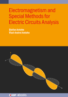 Electromagnetism and Special Methods for Electric Circuits Analysis 0750358556 Book Cover