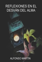 REFLEXIONES EN EL DESVÁN DEL ALMA B09V31KXJ2 Book Cover