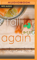 Fall In Love Again 1545427291 Book Cover