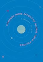 Towards More Effective Global Drug Policies 3319920715 Book Cover