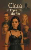 Clara et l'épreuve du feu: Tome 2 2322664154 Book Cover