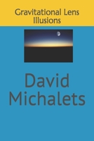 Gravitational Lens Illusions B09MYST915 Book Cover