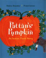 Pattan's Pumpkin: A Traditional Flood Story from Southern India 0763692743 Book Cover
