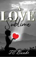 A Love Sublime 1737369486 Book Cover