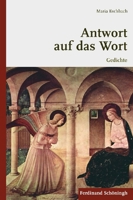 Antwort Auf Das Wort: Gedichte 350677011X Book Cover