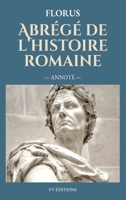 Abrégé de l'histoire romaine (Annoté) (French Edition) B0F2GTWYTL Book Cover