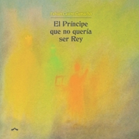 El príncipe que no quería ser rey (Spanish Edition) B0FV8RN1DZ Book Cover