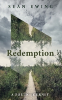 Redemption: A Poetic Journey 1666716766 Book Cover