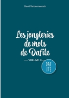 Les Jongleries de mots de Dafite / volume 3 (French Edition) 2322624101 Book Cover