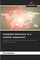 Complaint behaviour in a cultural comparison 6209721273 Book Cover