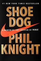 Shoe Dog: A Memoir by the Creator of Nike 1501135929 Book Cover