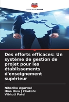Des efforts efficaces: Un système de gestion de projet pour les établissements d'enseignement supérieur (French Edition) 6207599446 Book Cover