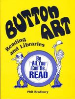 Button Art: Reading and Libraries 0872879747 Book Cover