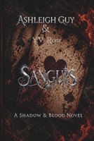 Sanguis: A Shadow & Blood Novel (Shadow & Blood Duet) B0H1BYC2G8 Book Cover