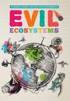 Evil Ecosystems 1912171287 Book Cover