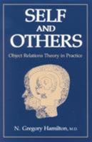 Self and Others: Object Relations Theory in Practice 0876689616 Book Cover