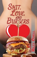 Shit, Love, and Burgers 1915546648 Book Cover
