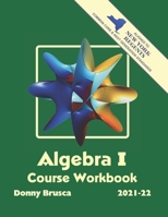 Algebra I Course Workbook: 2021-22 Edition null Book Cover