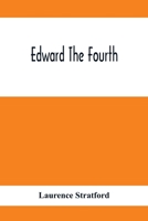 Edward The Fourth 9354412459 Book Cover
