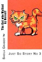 The Cat who Walked by Herself 1492140198 Book Cover