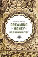 Dreaming of Money in Ho Chi Minh City 0295992743 Book Cover