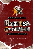 Pesquisa Operacional aplicada à Administração (Coleção Notas de Aula) (Portuguese Edition) B0GJNS24RC Book Cover