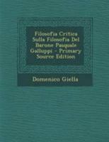 Filosofia Critica Sulla Filosofia Del Barone Pasquale Galluppi 1021679194 Book Cover