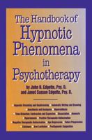 Handbook of Hypnotic Phenomena in Psychotherapy 0876307500 Book Cover