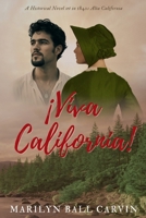 ¡Viva California!: A Story of Faith, Love, and Redemption on the California Frontier B0H8527WF3 Book Cover