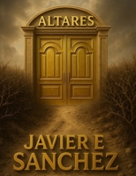 "ALTARES" (Spanish Edition) B0FJ5QMFNJ Book Cover