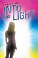 Into the Light 1514811197 Book Cover