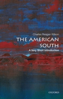 The American South: A Very Short Introduction 0199943516 Book Cover