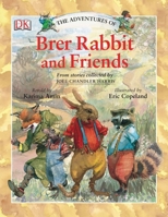 Brer Rabbit and Friends 0756618134 Book Cover