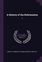 A History of the Reformation 0526410191 Book Cover