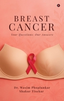 BREAST CANCER: Your Questions: Our Answers B0FS2868DN Book Cover