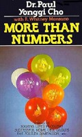 More Than Numbers: Paul Y. Cho Shares the Secrets of Church Growth 0849930626 Book Cover