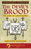 The Devil's Brood: The Sons of Constantine (Aleksander's Antiquities) 291982077X Book Cover