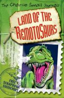 Charlie Small: Land of the Remotosaurs 1849920222 Book Cover