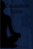 Causation Loop 1794700919 Book Cover