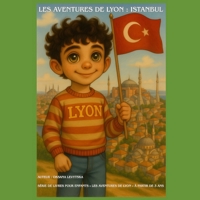 Les Aventures de Lyon : Istanbul (French Edition) B0GYZ8T4LT Book Cover