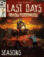 Last Days: Zombie Apocalypse: Seasons 147283884X Book Cover