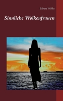 Sinnliche Wolkenfrauen (German Edition) 3749471185 Book Cover