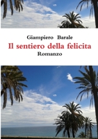 Il sentiero della felicit^ 024492029X Book Cover
