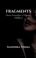 Fragments: Stories Carried from a Forgotten Childhood B0FKN8S2VC Book Cover