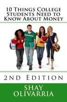 10 Things College Students Need to Know about Money: 2nd Edition 153310803X Book Cover