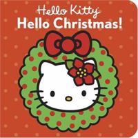Hello Christmas! (Hello Kitty) 0810957523 Book Cover