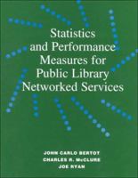 A Guide for Using Statistics and Performance Measures: Public Library Networked Services 0838907962 Book Cover
