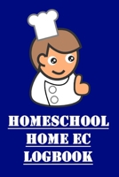 Homeschool Home Ec Logbook: Log up to 5 Kids K-12; Track Class Requirements for Homeschooling 1657388441 Book Cover